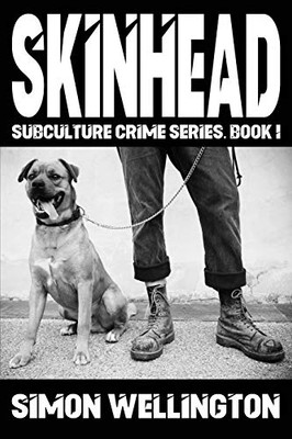 Skinhead (Subculture Crime Series)