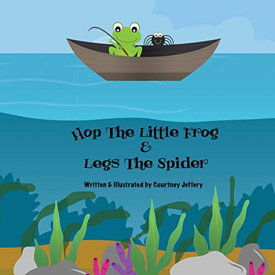 Hop The Little Frog & Legs The Spider - Paperback