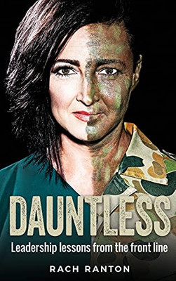 Dauntless: Leadership lessons from the frontline - Hardcover