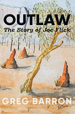 Outlaw: The Story of Joe Flick