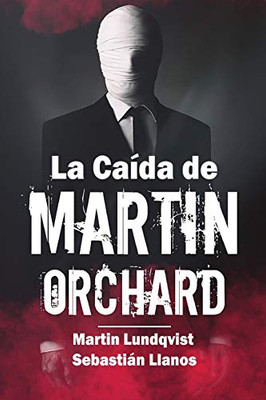 La Caída de Martin Orchard (Spanish Edition) - Paperback