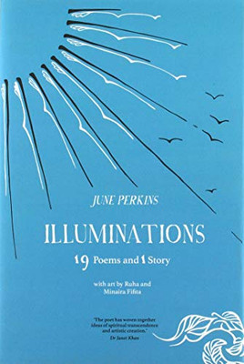 Illuminations: 19 poems and 1 story - Hardcover