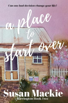 A Place to Start Over: Barrington Book Two (Barrington Series)