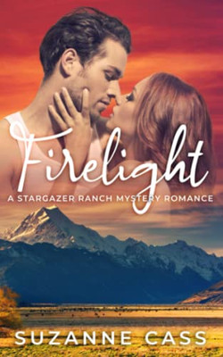 Firelight (Stargazer Ranch Mystery Romance)