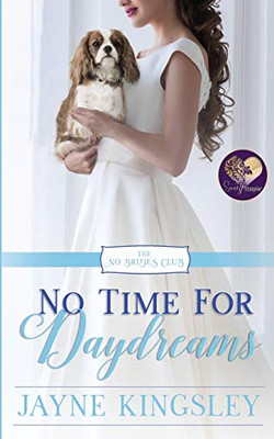 No Time for Daydreams (The No Brides Club)