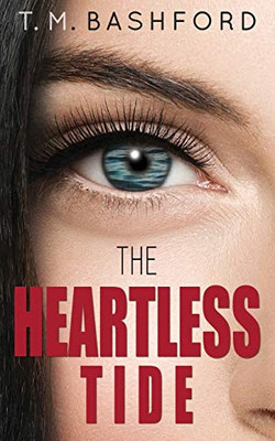 The Heartless Tide: A Romantic Suspense Novel (Tide Series #1)