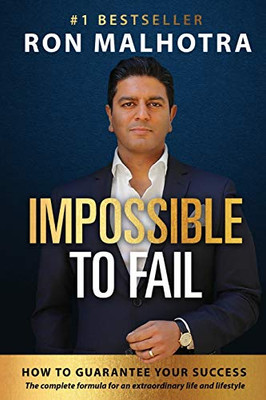 Impossible To Fail: How to guarantee your success - Paperback