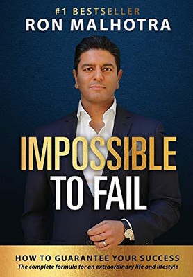 Impossible To Fail: How to guarantee your success - Hardcover