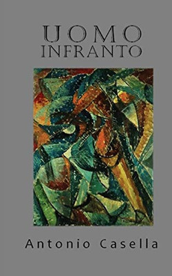 Uomo Infranto (Italian Edition)