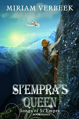 Si'Empra's Queen: Beyond the here and now (Songs of Si'Empra)