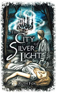 The City of Silver Light (The Bridges Trilogy)