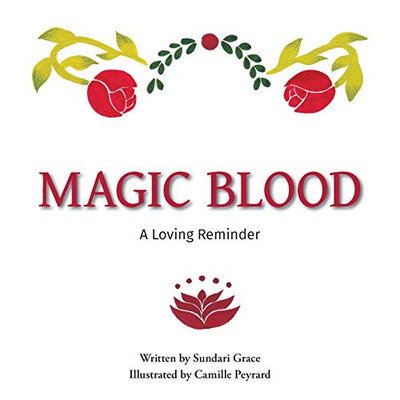 Magic Blood: A Loving Reminder - Paperback