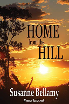 Home from the Hill (4) (Home to Lark Creek)