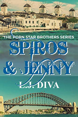 Spiros & Jenny (The Porn Star Brothers Family Saga)