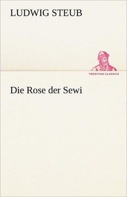 Die Rose Der Sewi