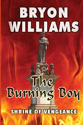 The Burning Boy: Shrine of Vengeance