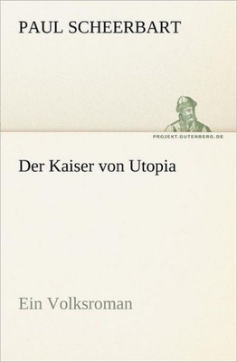 Der Kaiser von Utopia
