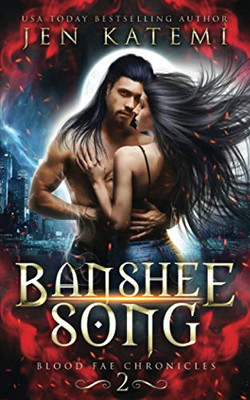 Banshee Song: A Steamy Paranormal Romance (Blood Fae Chronicles)