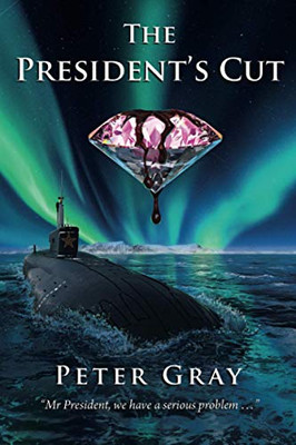 The President's Cut: Pink Diamonds Are More Than Just Desirable (Charlie Robertson Series 3)