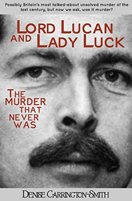 Lord Lucan and Lady Luck