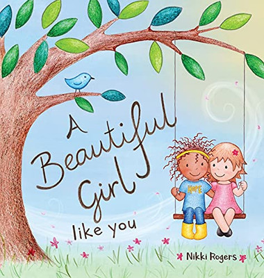 A Beautiful Girl Like You - Hardcover