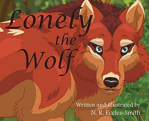 Lonely the Wolf - Hardcover