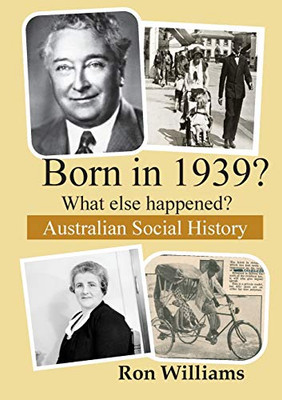 Born in 1939? What else happened? (Born in 19xx? What Else Happened)