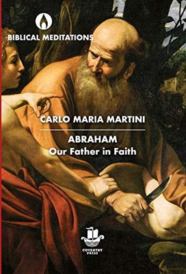 Abraham: Our Father in Faith (Biblical Meditations)