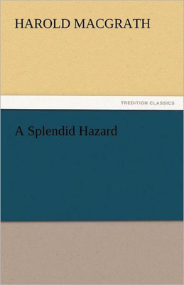 A Splendid Hazard