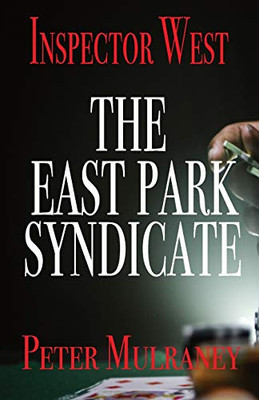The East Park Syndicate (Inspector West)