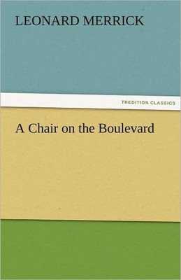 A Chair on the Boulevard
