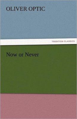 Now or Never