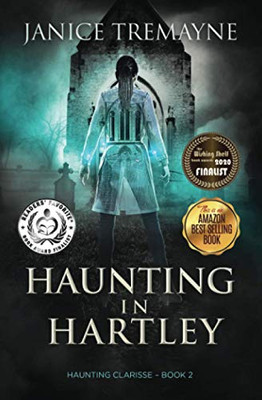 Haunting in Hartley: A Supernatural Ghost Story with Paranormal Elements (Haunting Clarisse - Book 2)