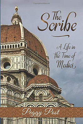 The Scribe:: A Life in the Time of Medici