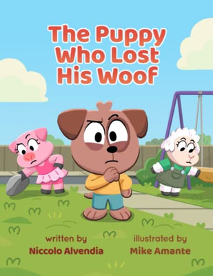 The Puppy Who Lost His Woof
