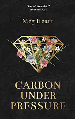 Carbon Under Pressure - Hardcover