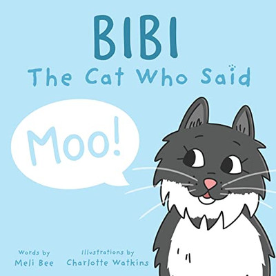 Bibi - The Cat Who Said Moo - Paperback
