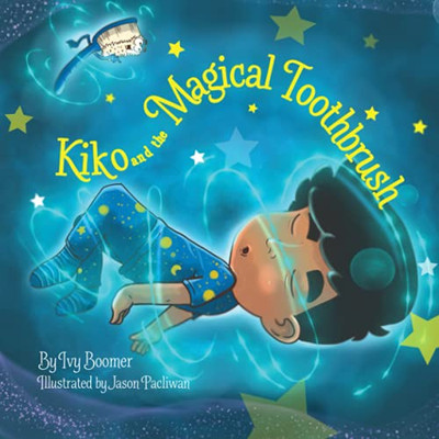 Kiko and the Magical Toothbrush: English-only Version - Paperback