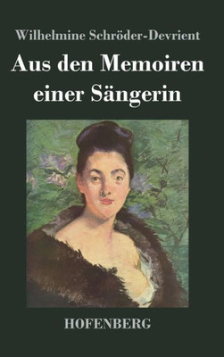 Aus den Memoiren einer SÃ¤ngerin