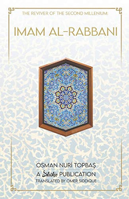 Imam Al-Rabbani: Reviver of the Second Millenium
