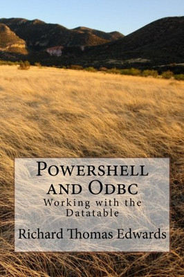 Powershell and Odbc: Working with
