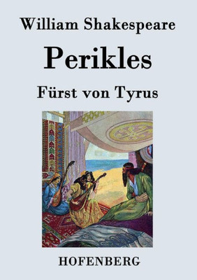Perikles: FÃ¼rst von Tyrus