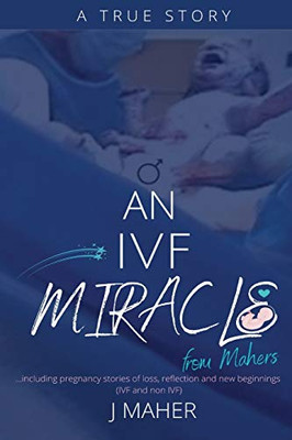 An IVF Miracle From Mahers