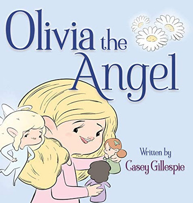 Olivia the Angel - Hardcover
