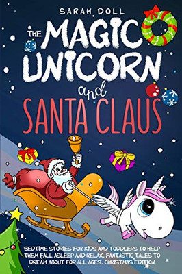 The Magic Unicorn and Santa Claus