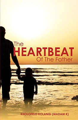 The Heartbeat of the Father