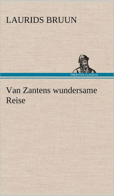 Van Zantens Wundersame Reise