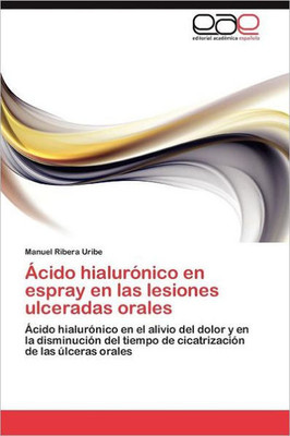 Ãcido hialurÃ³nico en espray en las lesiones ulceradas orales