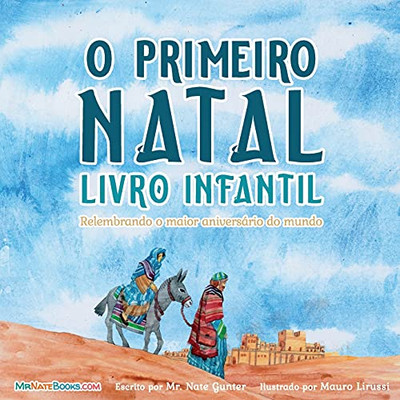 The First Christmas Children's Book (Portuguese): Remembering the World's Greatest Birthday (Portuguese Edition)