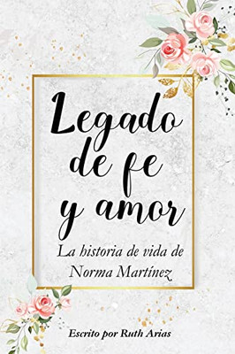 Legado de Fe y Amor (Spanish Edition)